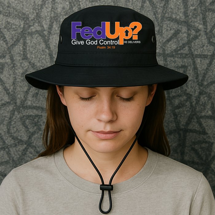 Fed Up Give God Control He Delivers Bucket Hat