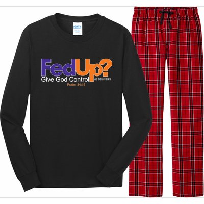 Fed Up Give God Control He Delivers Long Sleeve Pajama Set