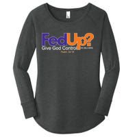 Fed Up Give God Control He Delivers Women's Perfect Tri Tunic Long Sleeve Shirt