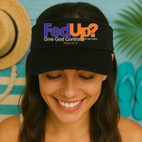 Fed Up Give God Control He Delivers Visor