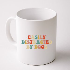 Funny Easily Distracted By Dogs Mom Puppy Retro Coffee Mug