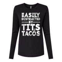 Funny Easily Distracted By Tits And Tacos Gift Adult Humor Gift Womens Cotton Relaxed Long Sleeve T-Shirt