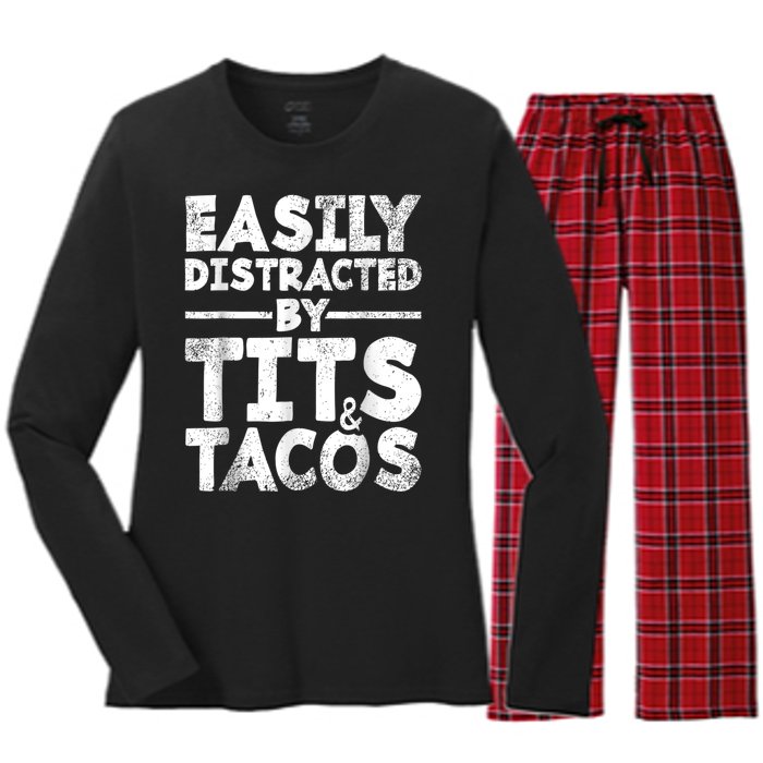 Funny Easily Distracted By Tits And Tacos Gift Adult Humor Gift Women's Long Sleeve Flannel Pajama Set 