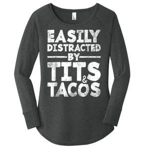 Funny Easily Distracted By Tits And Tacos Gift Adult Humor Gift Women's Perfect Tri Tunic Long Sleeve Shirt