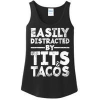 Funny Easily Distracted By Tits And Tacos Gift Adult Humor Gift Ladies Essential Tank