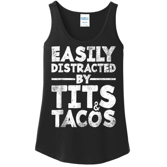 Funny Easily Distracted By Tits And Tacos Gift Adult Humor Gift Ladies Essential Tank