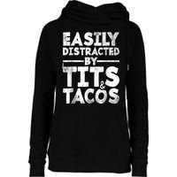 Funny Easily Distracted By Tits And Tacos Gift Adult Humor Gift Womens Funnel Neck Pullover Hood