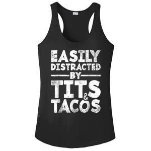 Funny Easily Distracted By Tits And Tacos Gift Adult Humor Gift Ladies PosiCharge Competitor Racerback Tank