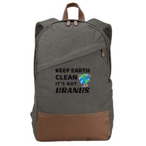 Funny Earth Day Keep Earth Clean It's Not Uranus Cotton Canvas Backpack