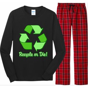 Funny Earth Day Recycle Or Die Long Sleeve Pajama Set