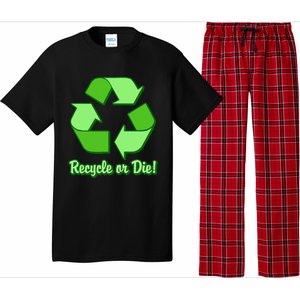 Funny Earth Day Recycle Or Die Pajama Set