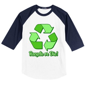 Funny Earth Day Recycle Or Die Baseball Sleeve Shirt