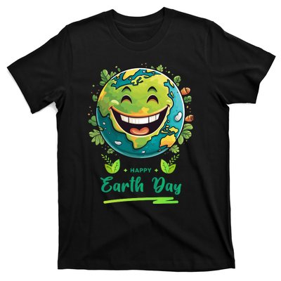 Funny Earth Day Quote Earth Cool Happy Earth Day T-Shirt