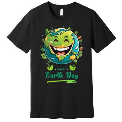 Funny Earth Day Quote Earth Cool Happy Earth Day Premium T-Shirt