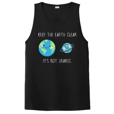 Funny Earth Day Keep The Earth Clean It's Not Uranus Gift PosiCharge Competitor Tank