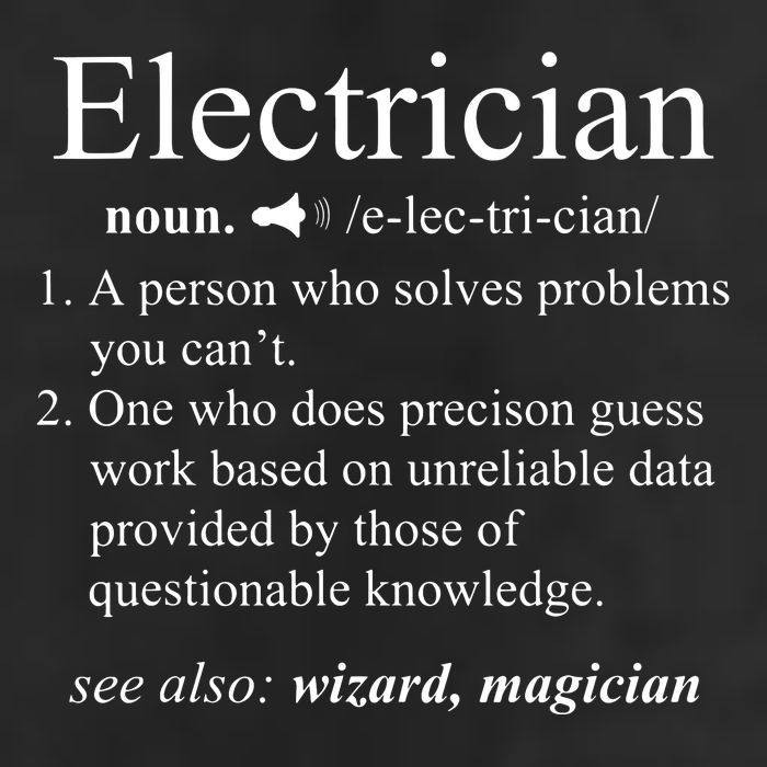 Funny Electrician Definition Electrical Engineer Gift Garment-Dyed Heavyweight T-Shirt