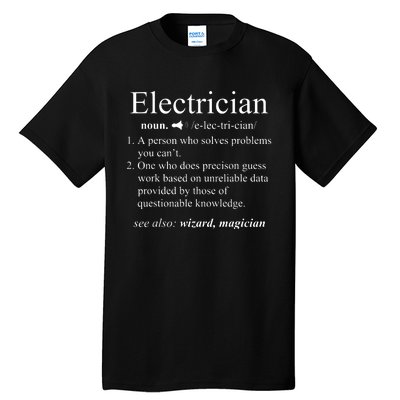 Funny Electrician Definition Electrical Engineer Gift Tall T-Shirt