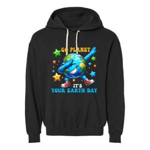 Funny Earth Day Go Planet ItS Your Earth Day 2024 Garment-Dyed Fleece Hoodie