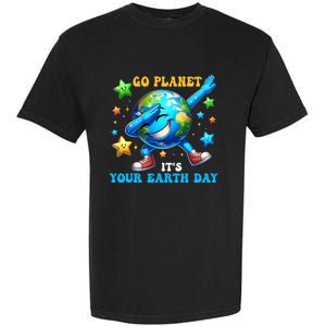 Funny Earth Day Go Planet ItS Your Earth Day 2024 Garment-Dyed Heavyweight T-Shirt