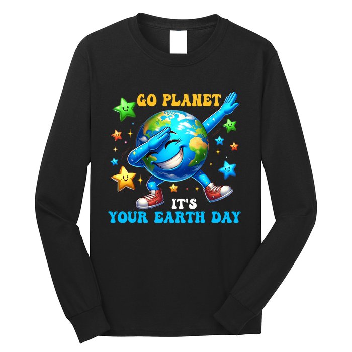 Funny Earth Day Go Planet ItS Your Earth Day 2024 Long Sleeve Shirt