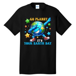 Funny Earth Day Go Planet ItS Your Earth Day 2024 Tall T-Shirt