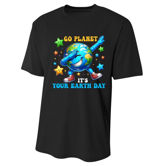 Funny Earth Day Go Planet ItS Your Earth Day 2024 Performance Sprint T-Shirt