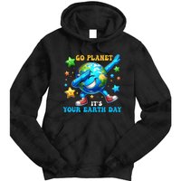 Funny Earth Day Go Planet ItS Your Earth Day 2024 Tie Dye Hoodie