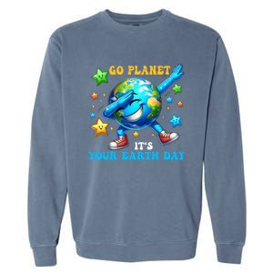 Funny Earth Day Go Planet ItS Your Earth Day 2024 Garment-Dyed Sweatshirt