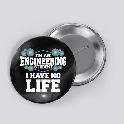 Funny Engineering Design For Men Women Engineer Student Button