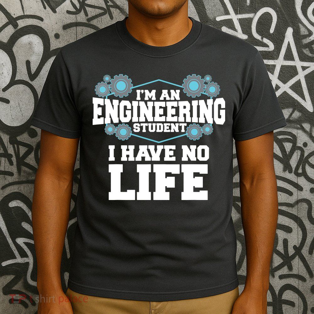 Funny Engineering Design For Men Women Engineer Student T-Shirt