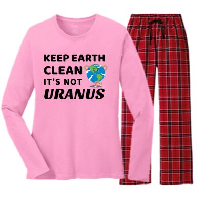 Funny Earth Day Gift Keep Earth Clean Its Not Uranus Gift Women's Long Sleeve Flannel Pajama Set 