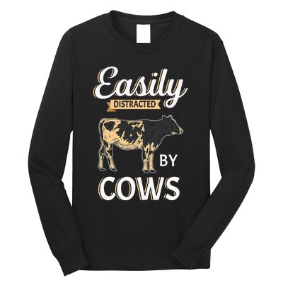 Funny Easily Distracted By Cows Cattle Farmer Long Sleeve Shirt