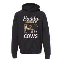 Funny Easily Distracted By Cows Cattle Farmer Premium Hoodie