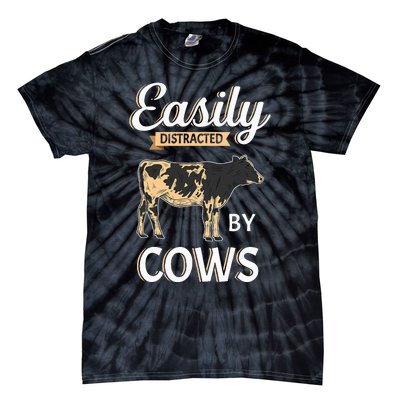 Funny Easily Distracted By Cows Cattle Farmer Tie-Dye T-Shirt