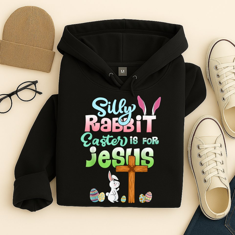Funny Easter Day Silly Rabbit Easter Is For Jesus Christians Hoodie