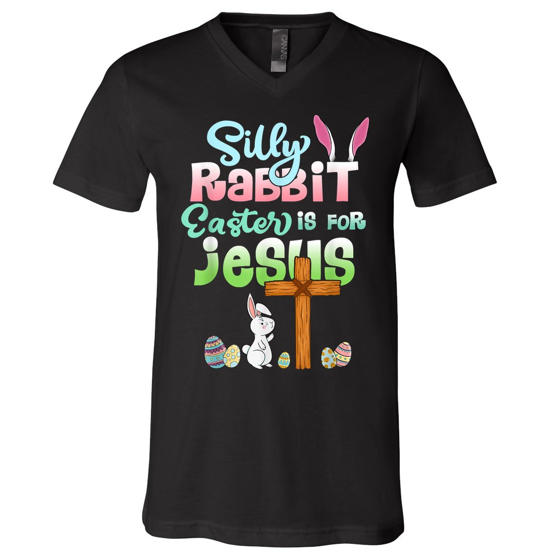 Funny Easter Day Silly Rabbit Easter Is For Jesus Christians V-Neck T-Shirt