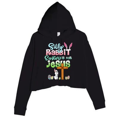 Funny Easter Day Silly Rabbit Easter Is For Jesus Christians Crop Fleece Hoodie