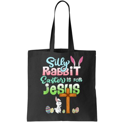 Funny Easter Day Silly Rabbit Easter Is For Jesus Christians Tote Bag