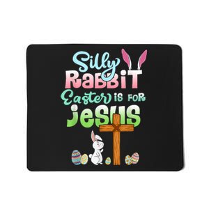 Funny Easter Day Silly Rabbit Easter Is For Jesus Christians Mousepad