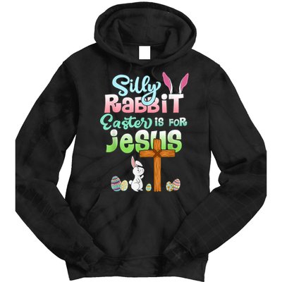 Funny Easter Day Silly Rabbit Easter Is For Jesus Christians Tie Dye Hoodie