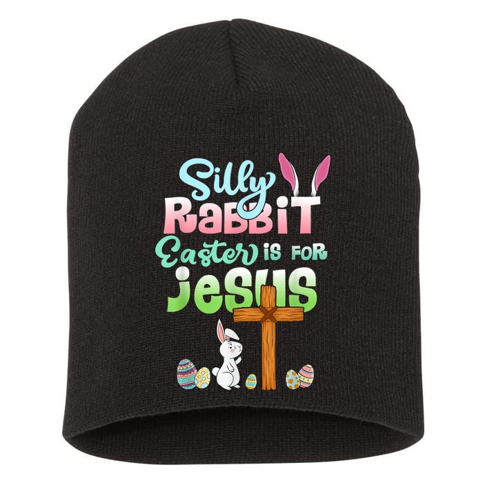 Funny Easter Day Silly Rabbit Easter Is For Jesus Christians Short Acrylic Beanie