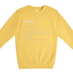 Funny Editor Definition Film Editor In Chief Video Editing Premium Crewneck Sweatshirt