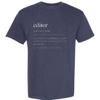 Funny Editor Definition Film Editor In Chief Video Editing Garment-Dyed Heavyweight T-Shirt