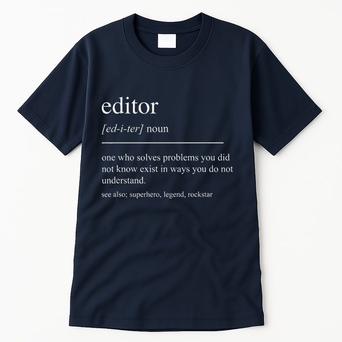 Funny Editor Definition Film Editor In Chief Video Editing Tall T-Shirt