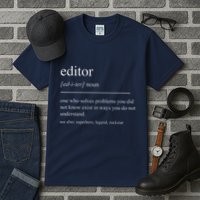 Funny Editor Definition Film Editor In Chief Video Editing Tall T-Shirt