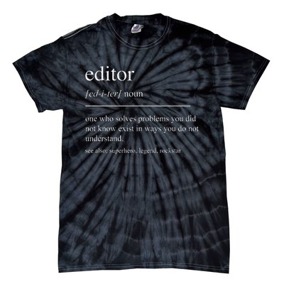 Funny Editor Definition Film Editor In Chief Video Editing Tie-Dye T-Shirt