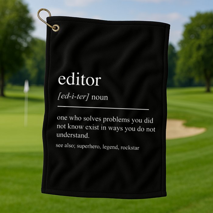 Funny Editor Definition Film Editor In Chief Video Editing Golf Towel
