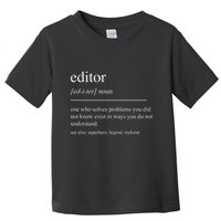Funny Editor Definition Film Editor In Chief Video Editing Toddler T-Shirt
