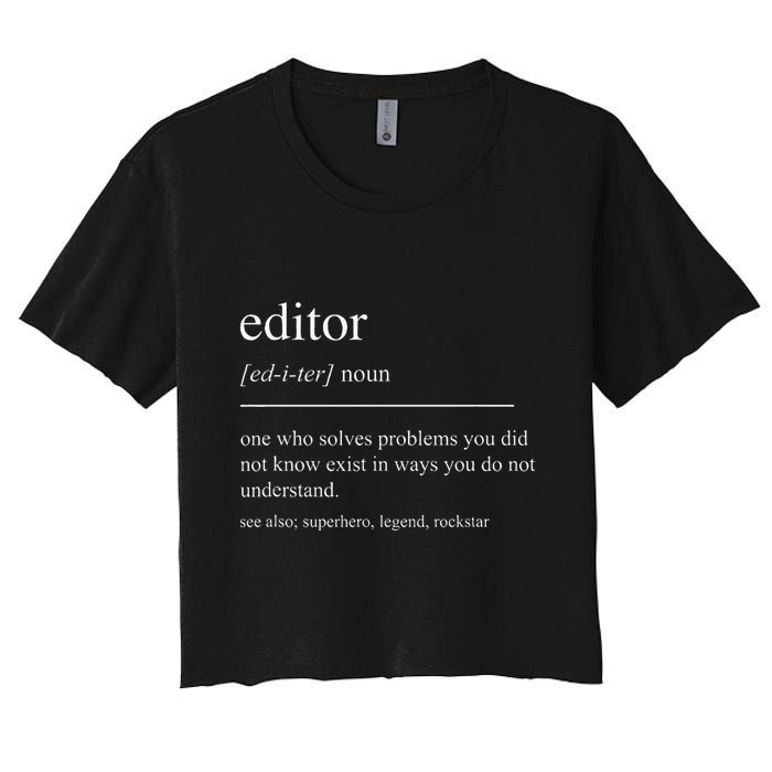 Funny Editor Definition Film Editor In Chief Video Editing Crop Top