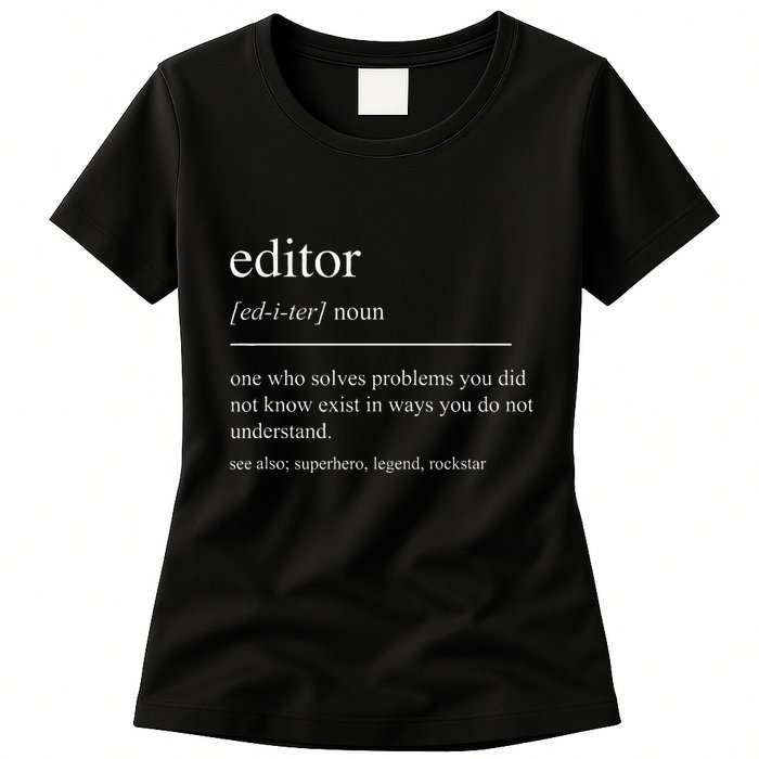 Funny Editor Definition Film Editor In Chief Video Editing Womens T-Shirt